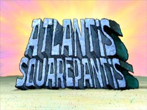 92 Atlantis SquarePantis.jpg