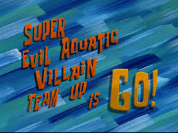 176a Super Evil Aquatic Villain Team Up is Goo!.jpg