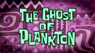 Archivo:259a The Ghost of Plankton.jpg
