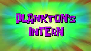 264a Plankton's Intern.jpg