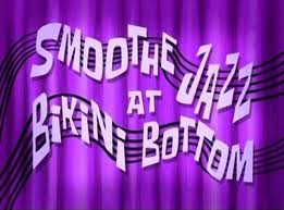 Archivo:165b Smoothe Jazz at Bikini Bottom.jpg