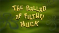 243b The Ballad of Filthy Muck.jpg