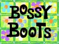 22b Bossy Boots.jpg