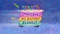254 - 255 SpongeBob's Big Birthday Blowout.jpg