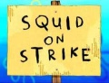 40a Squid on Strike.jpg